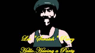 Hello.Having a Party.Lee Perry.ScraTchD
