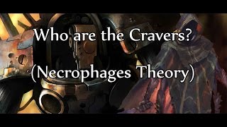 Endless Lore: Who are the Cravers? (Necrophages Theory)