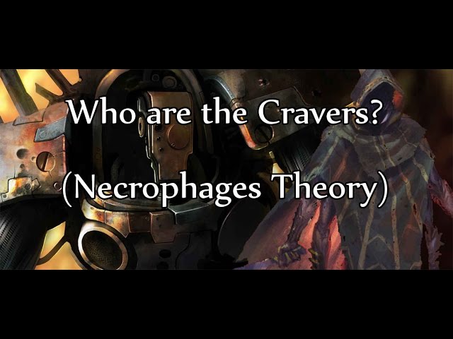 Endless Lore: Who are the Cravers? (Necrophages Theory) class=