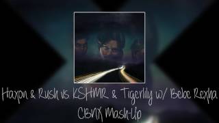 Haxon Rush Vs. Kshmr Tigerlily W Bebe Rexha Cbnx Mash-Up