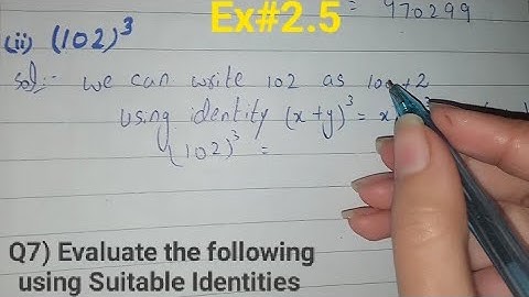 Evaluate the following using Suitable Identities (102)3 | Ex 2.5 q7 math class 9 ncert solutions