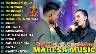 Tak Harus Memiliki Pertemuan Tak Berdaya  Rena Movies  Mahesa   Album Terbaru 2025