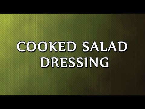 Cooked Salad Dressing - EASY TO LEARN - RECIPES