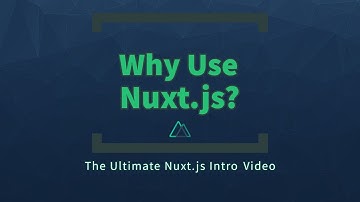Why use Nuxt.js? | 7 Problems you can avoid by using Nuxt.js for your next Vue app