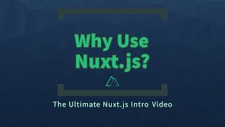 Why use Nuxt.js? | 7 Problems you can avoid by using Nuxt.js for your next Vue app