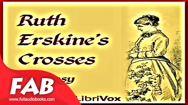 Ruth Erskine's Crosses Full Audiobook by PANSY by ...