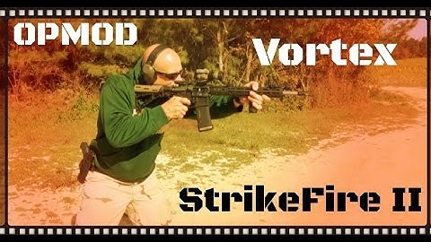 Vortex OPMOD StrikeFire II Red Dot Optic Review (HD)
