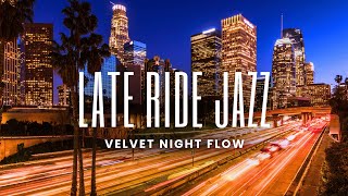 Download Lagu Late Ride Jazz | Velvet Night Drive MP3
