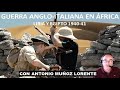 Guerra angloitaliana en el norte de frica 194041 con antonio muoz lorente