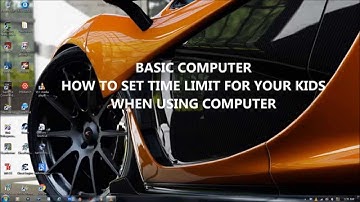 How to Set  Time Limits for Your Kids when using Computer