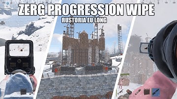 Zerg Wipe Progression | Rustoria EU Long | 8 Online Raids | Arctic Research Base New Monument | .duo