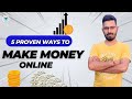 | Top 5 SIMPLE and EFFECTIVE ways to EARN MONEY ONLINE In 2023 | NOT HAVING SKILLS  |