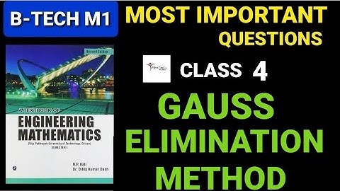 BTECH GAUSS ELIMINATION METHOD | BTECH MATHS M1 | MATRICES