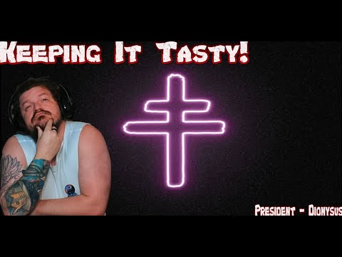 Still Hitting?! Metalhead Dad Reacts to President - Dionysus