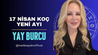 Yay  Burcu / 17 NİSAN KOÇ YENİ AYI
