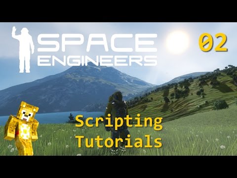 Scripting Tutorials For Space Engineers - Ep2 - LCD Formatting And Broadcasting
