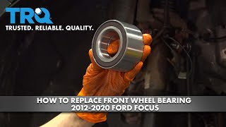 How to Replace Front Wheel Bearing 20122020 Ford Focus