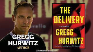 Gregg Hurwitz | THE DELIVERY @TheCrewReviews