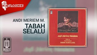 Andi Meriem Mattalatta - Tabah Selalu ( Karaoke Video)