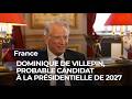 Dominique De Villepin Probable Candidat à La Présidentielle De 2027 RTBF Info