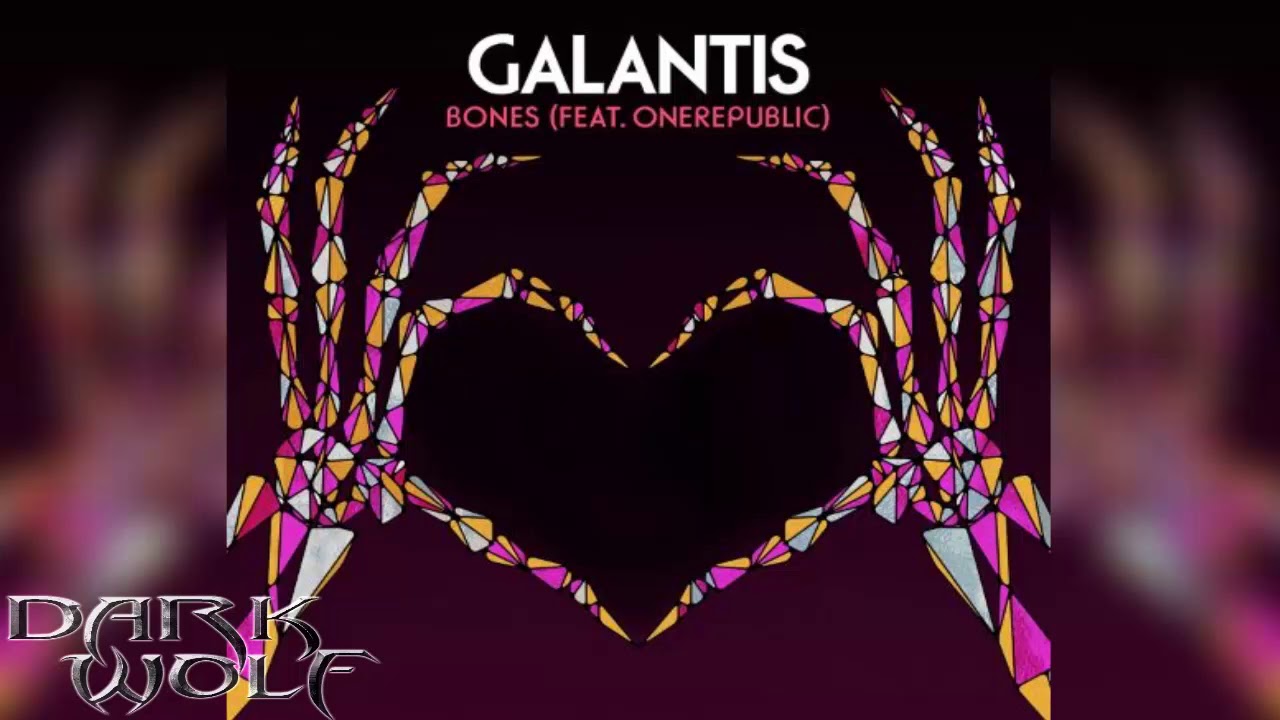 Galantis - Bones (ft. OneRepublic)