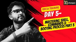 RHCSA Training Day 5 – Mastering Shell, Commands & Booting Process Part 3 |  #LinuxTraining #RHCSA