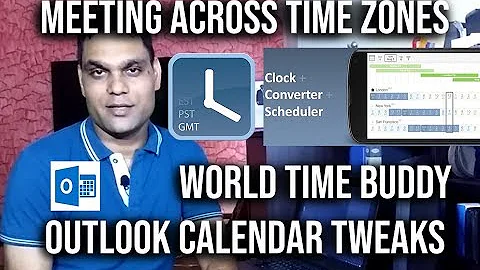 Meeting across Time Zones | World Time Buddy | Outlook Calendar Tweaks