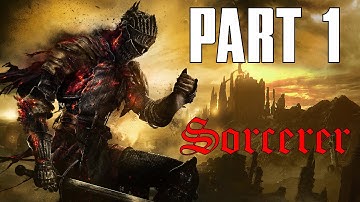 Dark Souls 3 - Sorcerer Playthough Part 1 - Iudex Gundyr BOSS (PS4 XBOX PC HD)
