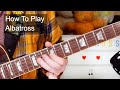 'Albatross' Peter Green & Fleetwood Mac Guitar & Bass Lesson
