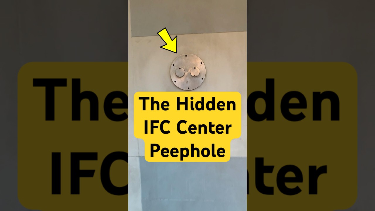 The Hidden IFC Center Peephole 
