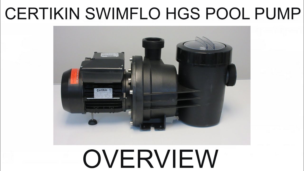 Certikin SwimFlo HGS swimming pool pump, these pumps also suitable for