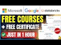 Free Certification Courses from Microsoft, Google & Databricks🔥