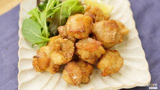 【基本のレシピ】下味がポイント！ サクサク 衣の 鶏の から揚げ のレシピ 作り方