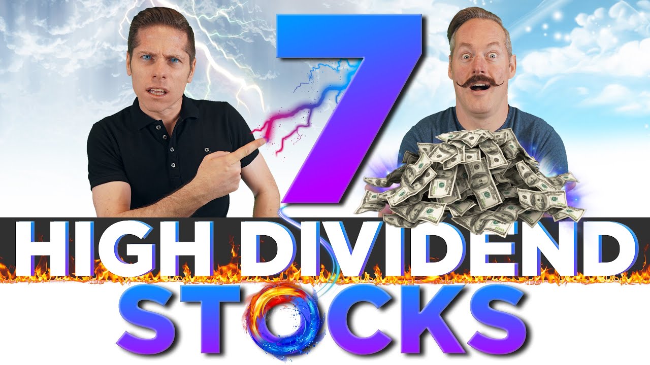 7 High Yield Dividend Stocks to Buy Now! (Dividend investing for beginners  2022)