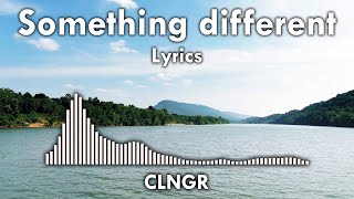 Something Different 💕 CLNGR Feat. Matt Bloyd - Music Video