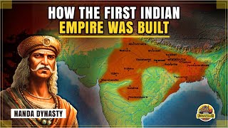How The Nanda Dynasty Built Indias First Empire | Indian History | India Unravelled