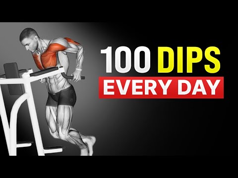 Do 100 Dips Every Day and This Will Happen to Your Body