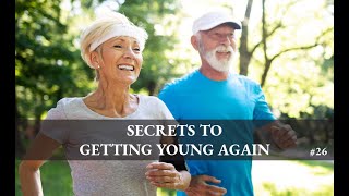 SHORT #26 Dr. Jeffrey Galvin - Secrets to Getting Young Again