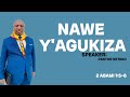 Nawe Yagukiza By Pr Setako 07 21 25 Nawe Yagukiza By Pr Setako 07 21 25