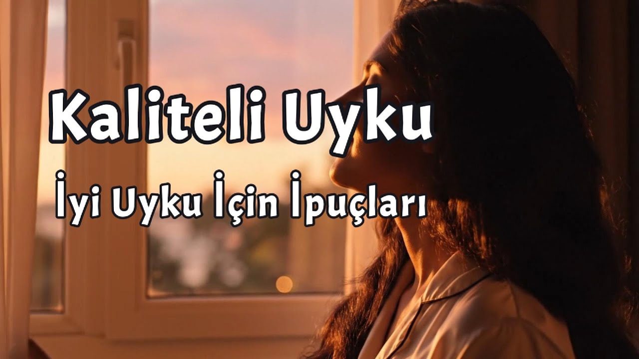 Derin Uyku ve Uyku Kalitesini Artırma Rehberi