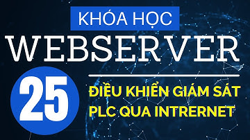 Khóa học Webserver với các dòng PLC bài 25 - Tạo cảnh báo phần 1