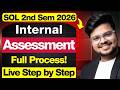 DU SOL Internal Assessment 2026 Full Process LIVE 🚨 2nd Semester Students Must Watch!