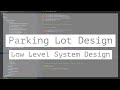 System Design Interview Question: Parking Lot | Low Level Design | Design Principles |  LLD | FAANG