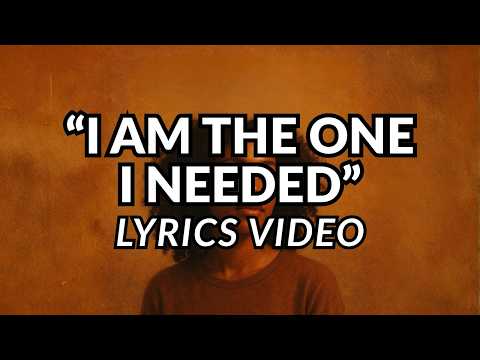 I am the one I needed | Music Lyrics Video | Self Love Confidence Music