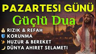 PAZARTESİ GÜNÜ MUTLAKA DİNLE! Güçlü Dua | Korunma, Zenginlik ve Huzur İçin