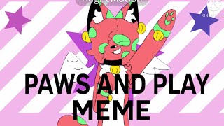 Paws and play meme (FlipaClip)