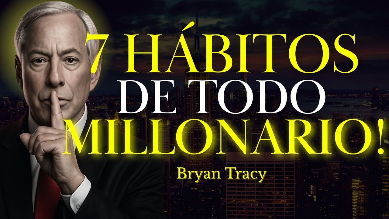 7 Hábitos Diarios Que Te Hacen Imparable | Brian Tracy - YouTube