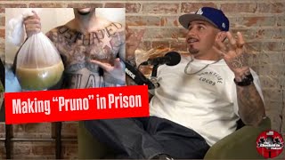 Making “PRUNO” in prison. It gets you drunk.