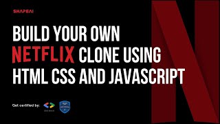 Netflix Clone with HTML,CSS and JS Day - 4