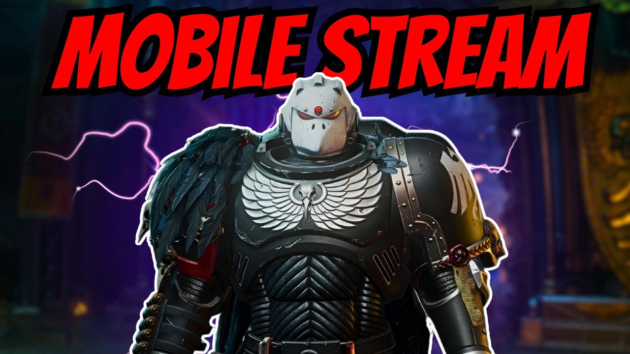 (Mobile Stream)MORE Space Marine 2 Gaming and Other Stuff in Patch 14.1